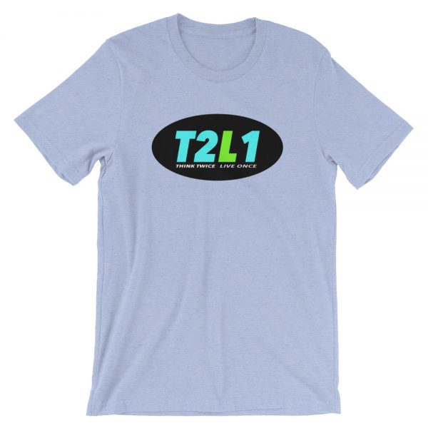 "Think Twice Live Once" Short-Sleeve Unisex T-Shirt - Image 6