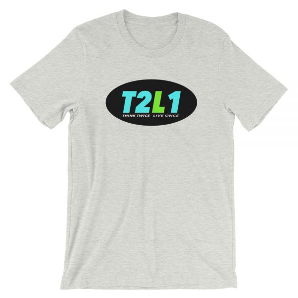 "Think Twice Live Once" Short-Sleeve Unisex T-Shirt - Image 4