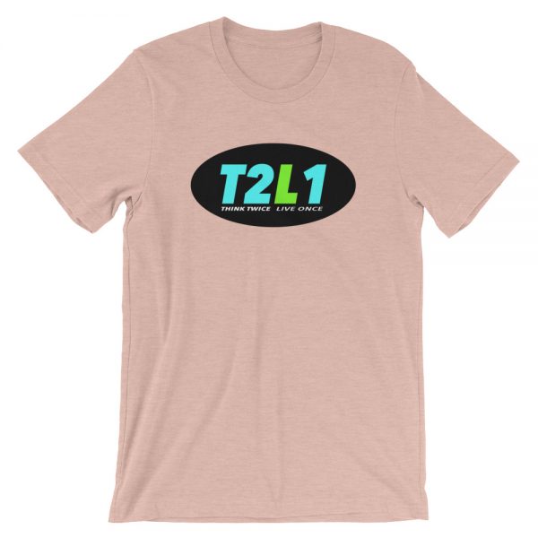 "Think Twice Live Once" Short-Sleeve Unisex T-Shirt - Image 7